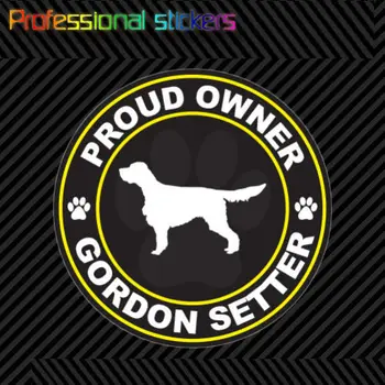 Proprietar mândru Gordon Setter Autocolant Decal Auto Adeziv Vinil Câine Canin de Companie pentru Masina, Laptop-uri, Motociclete, materiale de Birou