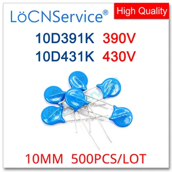 LoCNService 10MM 500PCS 10% 10D391K 390V 10D431K 430V Metal Oxid Varistor Rezistor de Înaltă Calitate piezoresistor
