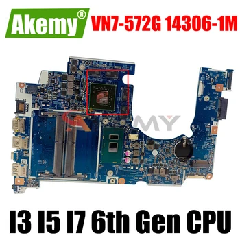 VN7-572G 14306-1M placa de baza Pentru ACER VN7-572G VN7-572 laptop placa de baza placa de baza I3 I5 I7 6 Gen CPU GT945M GTX950M