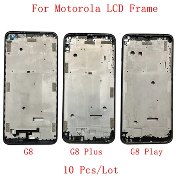 10buc/Lot Mijloc Rama LCD Bezel Placa Panoului de Locuințe Pentru Motorola Moto G8 G8 Plus G8 Juca Telefon, tv LCD Cadru de Reparare Piese