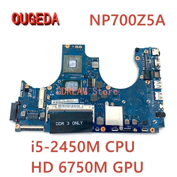 OUGEDA BA41-01732A BA41-01733A ba92-09713A ba92-09713B laptop placa de baza pentru samsung NP700Z5A i5-2450M CPU HD 6750M DDR3 testat