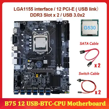 B75 BTC Mining Placa de baza+G1620 CPU+Cablu SATA+Cablu de Switch LGA1155 8*PCIE Pentru Suport USB 2*DDR3 B75 USB BTC Placa de baza