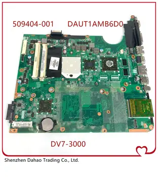 509404-001 DAUT1AMB6D0 pentru HP Pavilion DV7 DV7-3000 Placa de baza Placa de baza 100% testat ok